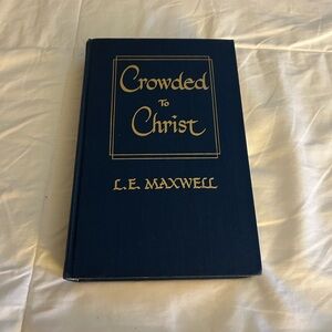 Crowded to Christ by L.E. Maxwell (1951) Vintage Christian Book VG Inscribed